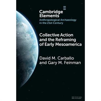Collective Action and the Reframing of Early Mesoamerica