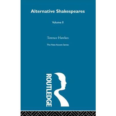 Alternative Shakespeares Vol 2