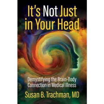 It's Not Just in Your Head