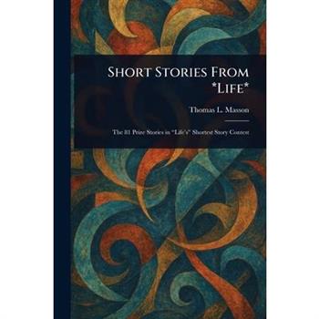 Short Stories From *Life*