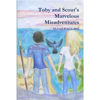 Toby and Scout's Marvelous Misadventures