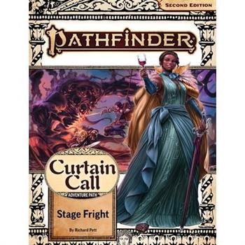 Pathfinder Adventure Path: Stage Fright (Curtain Call 1 of 3) (P2)