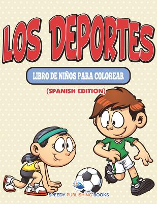 Los Deportes Libro De Ni簽os Para Colorear (Spanish Edition)