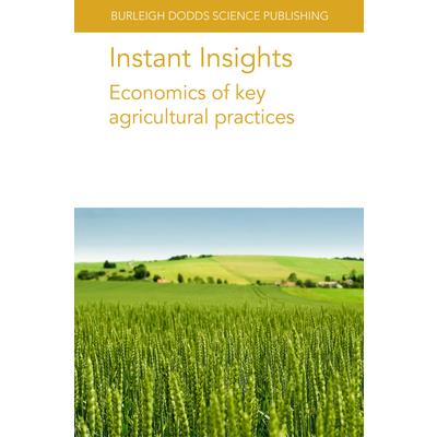 Instant Insights: Economics of Key Agricultural Practices
