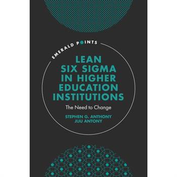 Lean Six SIGMA in Higher Education Institutions