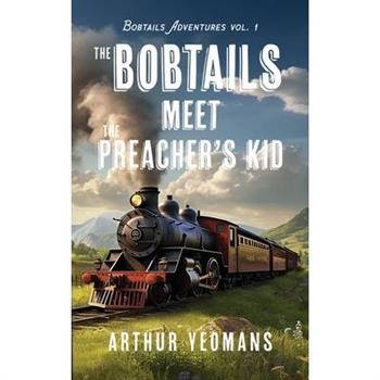 The Bobtails Meet the Preacher's Kid