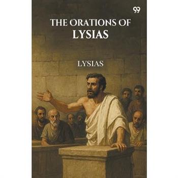 The Orations Of Lysias