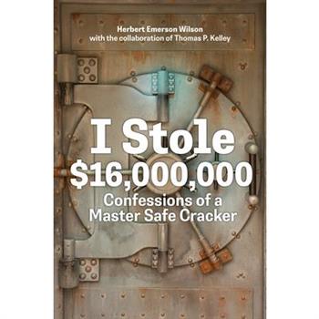 I Stole $16,000,000