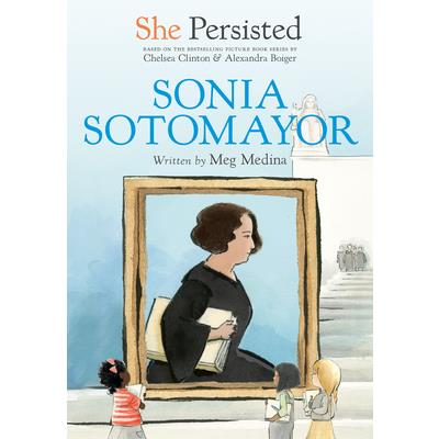 She Persisted: Sonia Sotomayor