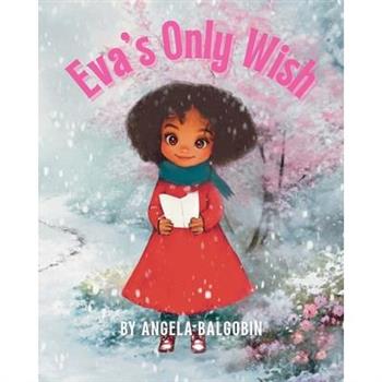 Eva’s Only Wish