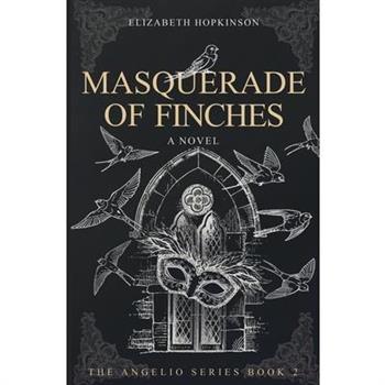 Masquerade of Finches