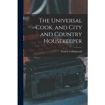 The Universal Cook, and City and Country Housekeeper