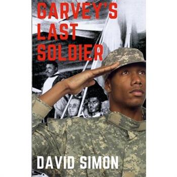 Garvey's Last Soldier