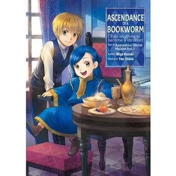 Ascendance of a Bookworm: Part 2 Volume 1