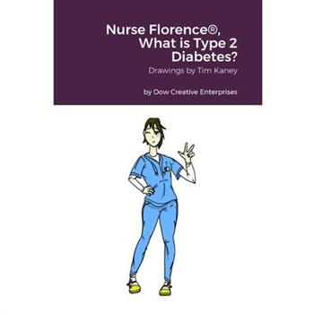 Nurse Florence(R), What is Type 2 Diabetes?