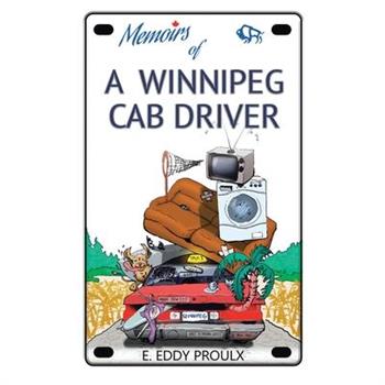 Memoirs of a Winnipeg Cab Driver