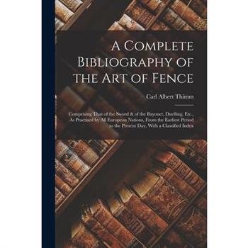 A Complete Bibliography of the Art of Fence