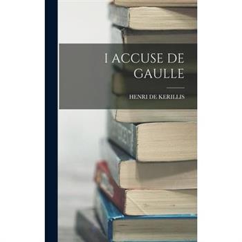 I Accuse de Gaulle