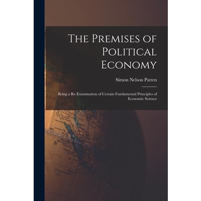 The Premises of Political Economy