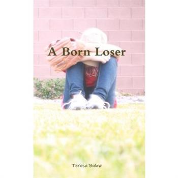A Born Loser