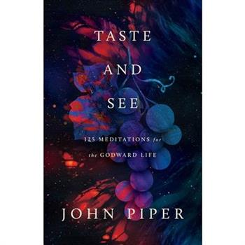 Taste and See