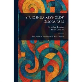 Sir Joshua Reynolds' Discourses