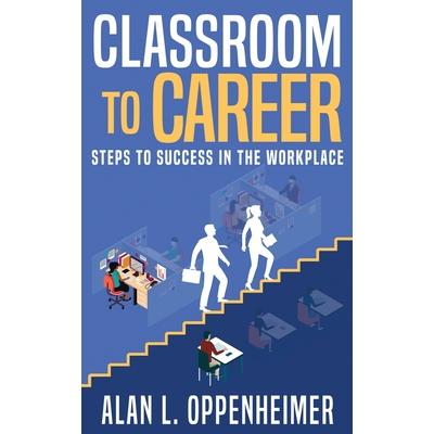 Classroom to Career