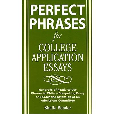 Perfect Phrases for College Application Essays