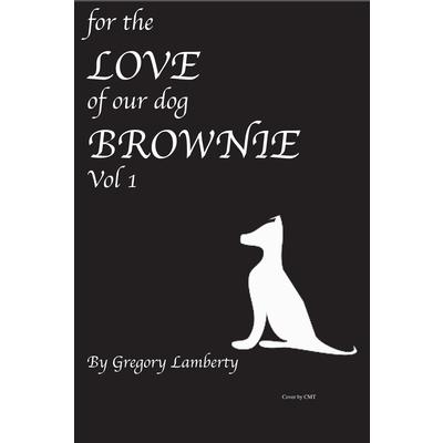 For the Love of Our Dog Brownie