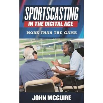 Sportscasting in the Digital Age