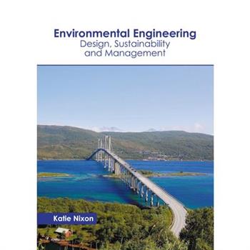 Environmental Engineering: Design, Sustainability and Management