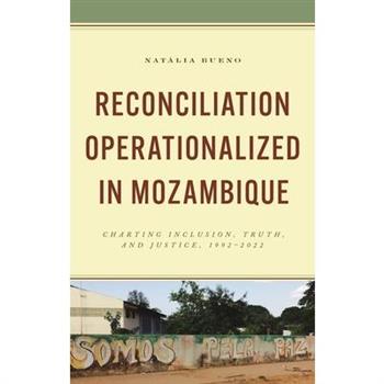 Reconciliation Operationalized in Mozambique