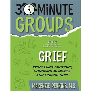 30-Minute Groups: Grief