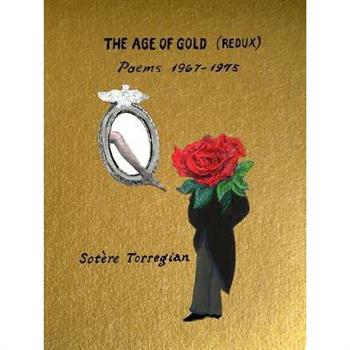 The Age of Gold (Redux)