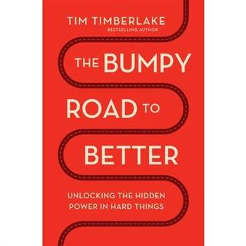 The Bumpy Road to Better