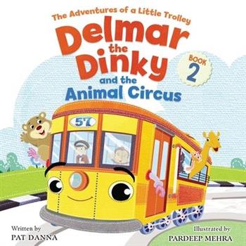 Delmar the Dinky and the Animal Circus