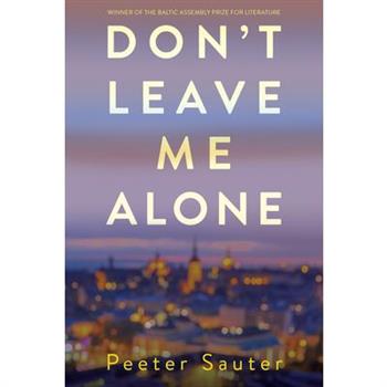 Don’t Leave Me Alone