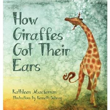 How Giraffes Got Their Ears