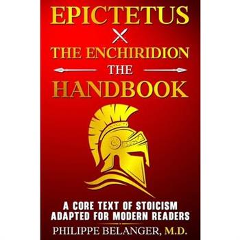 Epictetus - The Enchiridion - The Handbook