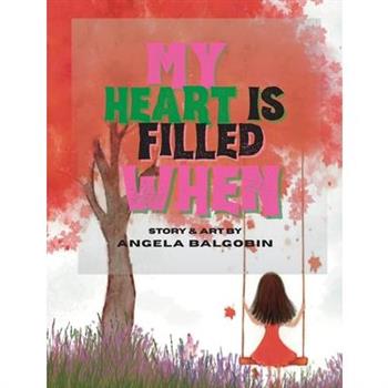 My Heart Is Filled When