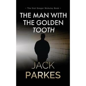 The Man With The Golden Tooth