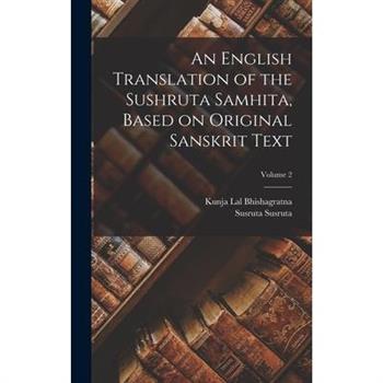 An English Translation of the Sushruta Samhita, Based on Original Sanskrit Text; Volume 2