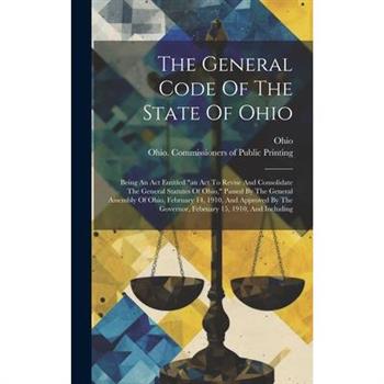 The General Code Of The State Of Ohio