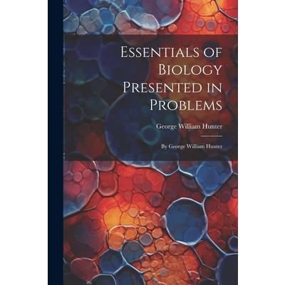 Essentials of Biology Presented in Problems