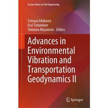 Advances in Environmental Vibration and Transportation Geodynamics II