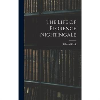 The Life of Florence Nightingale