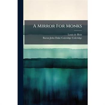 A Mirror For Monks