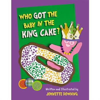 Who Got the Baby in the King Cake?