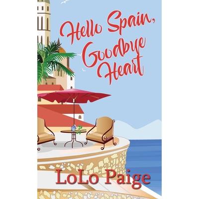 Hello Spain, Goodbye Heart