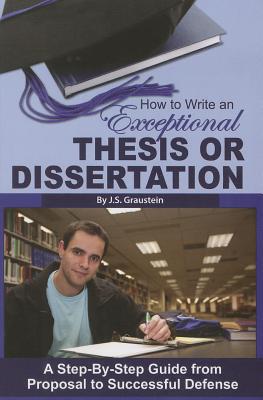 How to Write an Exceptional Thesis or Disertation